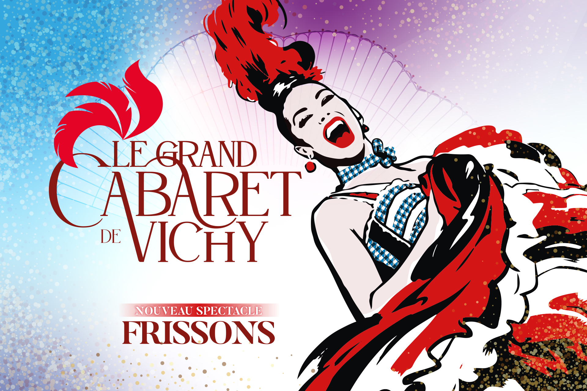 Frissons — La nouvelle création du Grand Cabaret de Vichy